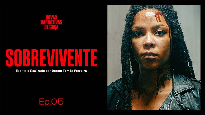 SOBREVIVENTE Ep.05